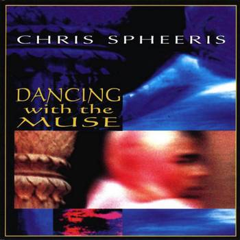 Chris Spheeris - Dancing with The Muse